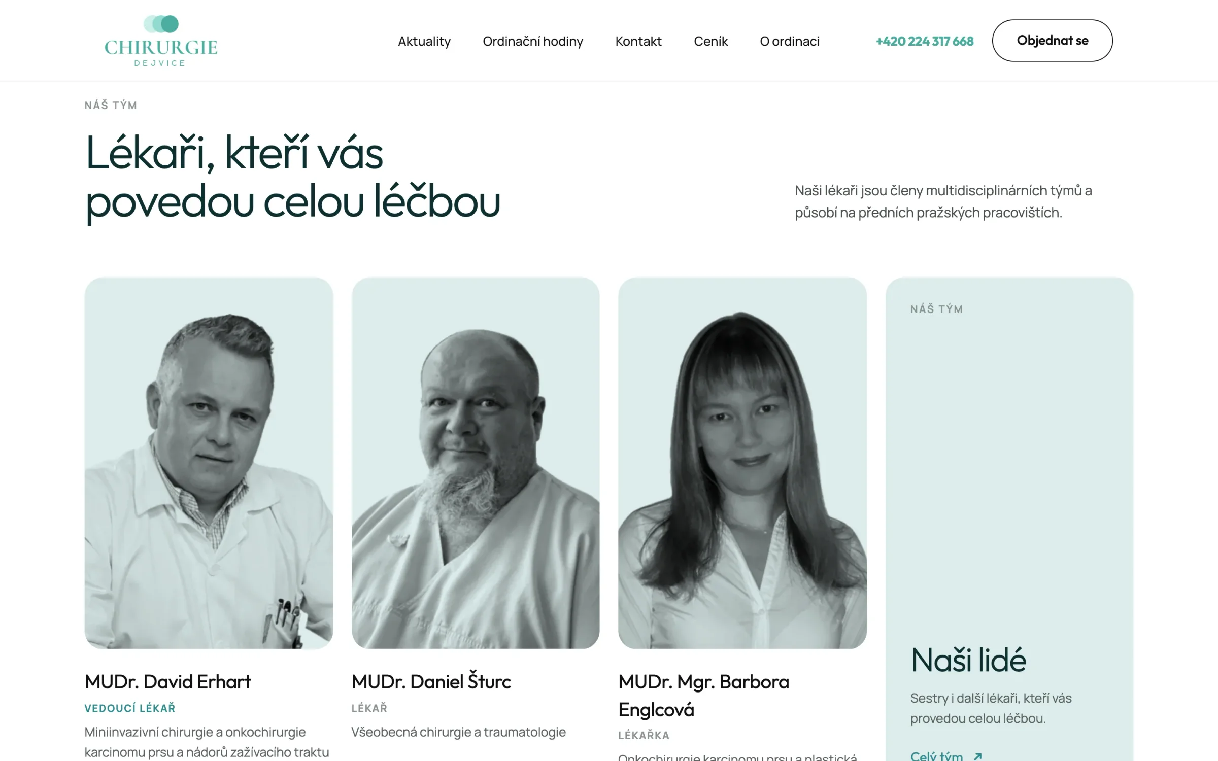 Sekce Lékaři, kteří vás povedou celou léčbou: černobílé portréty MUDr. Davida Erharta, MUDr. Daniela Šturce a MUDr. Mgr. Barbory Englcové se zaměřením a karta Naši lidé