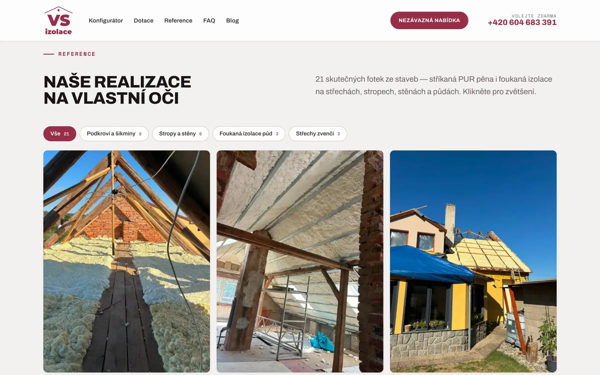 Reference Naše realizace na vlastní oči: filtry Podkroví a šikminy, Stropy a stěny, Foukaná izolace půd a Střechy zvenčí a fotky ze staveb